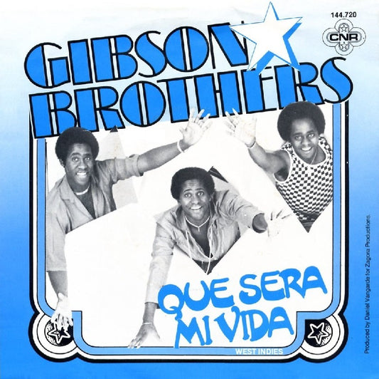 Gibson Brothers - Que Sera Mi Vida 25552 26564 26719 10729 14356 Vinyl Singles Goede Staat