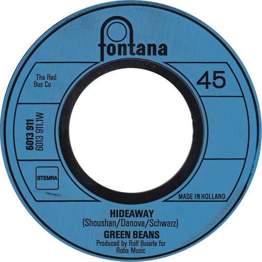 Green Beans - Hideaway Vinyl Singles Media VG+ \ Sleeve G+