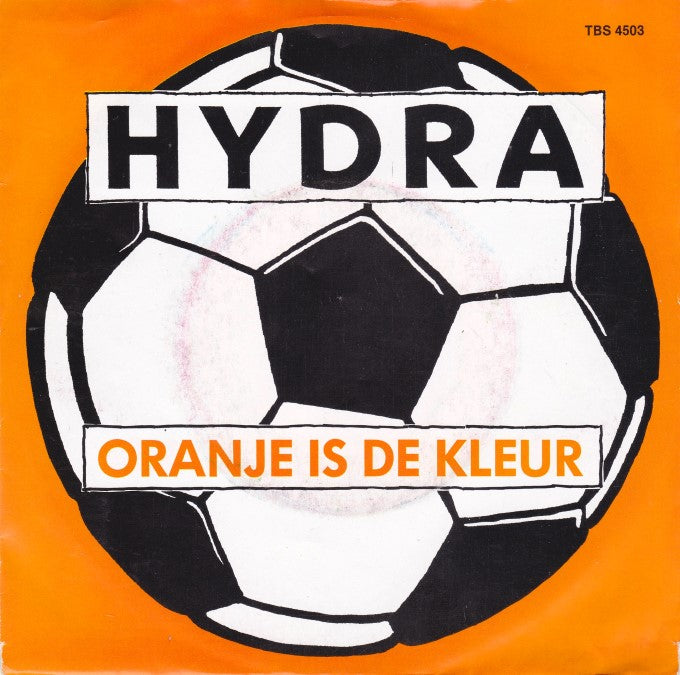 Hydra - Oranje Is De Kleur Vinyl Singles