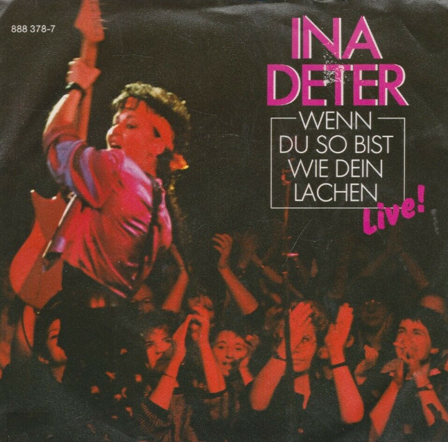 Ina Deter - Wenn Du So Bist Wie Dein Lachen Live Vinyl Singles