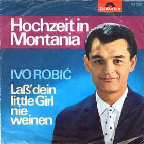 Ivo Robi - Hochzeit In Montania Vinyl Singles