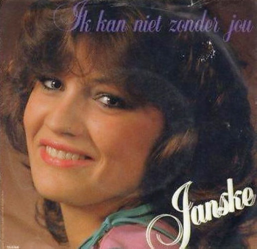 Janske - Ik Kan Niet Zonder Jou Vinyl Singles Vinyl (VG) <br> Hoes (G+)