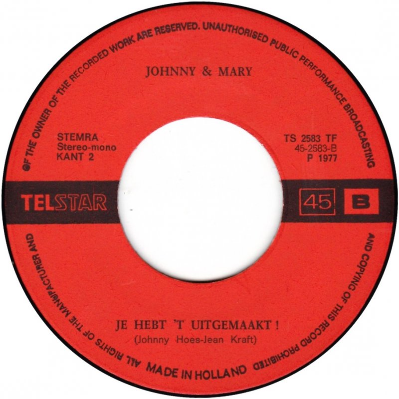 Johnny & Mary - Je Bent Niemand Tot Iemand Van Je Houdt ! Vinyl Singles Vinyl Very Good (VG) <br> Hoes Good Plus (G+)