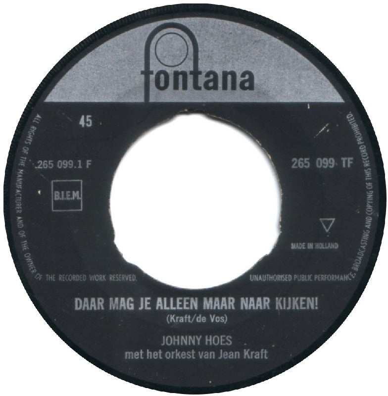 Johnny Hoes - Daar Mag Je Alleen Maar Naar Kijken! Vinyl Singles