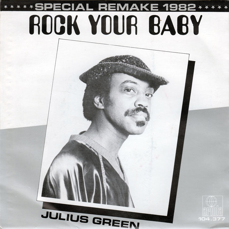 Julius Green - Rock Your Baby 16107 Vinyl Singles Vinyl Very Good (VG) <br> Hoes Good Plus (G+)