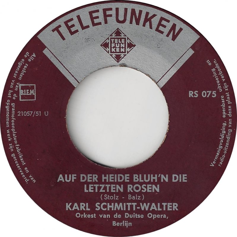 Karl Schmitt-Walter - Auf Der Heide Bluh'n Die Letzten Rosen Vinyl Singles
