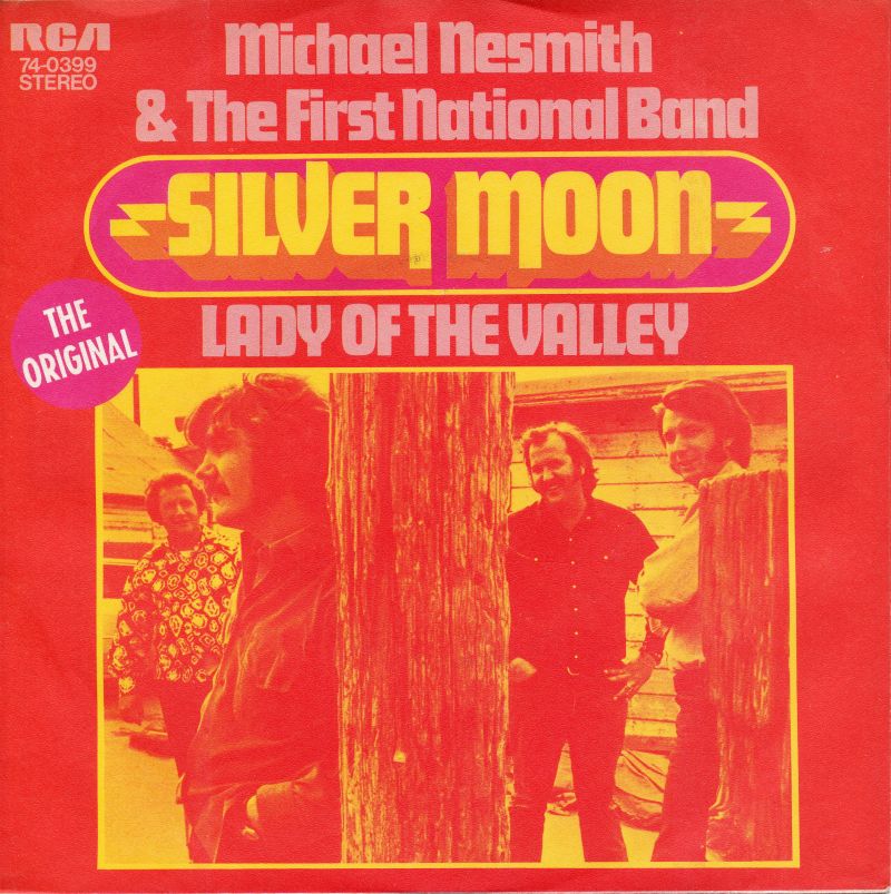 Michael Nesmith & The First National Band - Silver Moon Vinyl Singles Vinyl Very Good (VG) <br> Hoes Good Plus (G+)