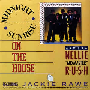 Midnight Sunrise - On The House (Maxi-Single) Maxi-Singles Vinyl Very Good (VG) <br> Hoes Good Plus (G+)