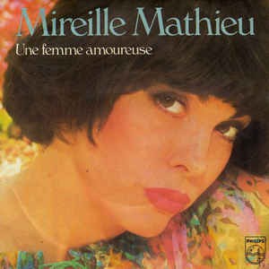 Mireille Mathieu - Une Femme Amoureuse B-Keus Vinyl Singles Vinyl (G+) / Hoes (G) Tekst
