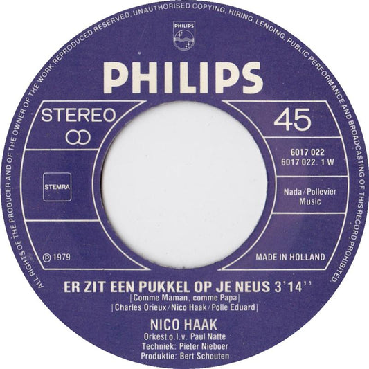 Nico Haak - Er Zit Een Pukkel Op Je Neus 32470 Vinyl Singles Vinyl Zeer Goed / Hoesje Goed "VINYLSINGLES.NL"