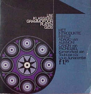 Kamerorkest Van Toulouse, Albinoni, Pachelbel, Louis Auriacombe - Uw Klassieke Grammofoon Platen Gids Vinyl Singles
