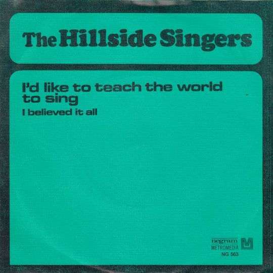 Hillside Singers - I'd Like To Teach The World To Sing Vinyl Singles Vinyl Very Good (VG) <br> Hoes Good Plus (G+)