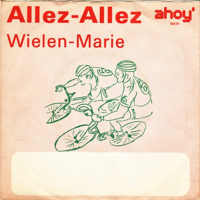 Orkest Ahoy' * o.l.v. Ton van Vliet - Allez Allez Vinyl Singles Vinyl Very Good (VG) <br> Hoes Good Plus (G+)