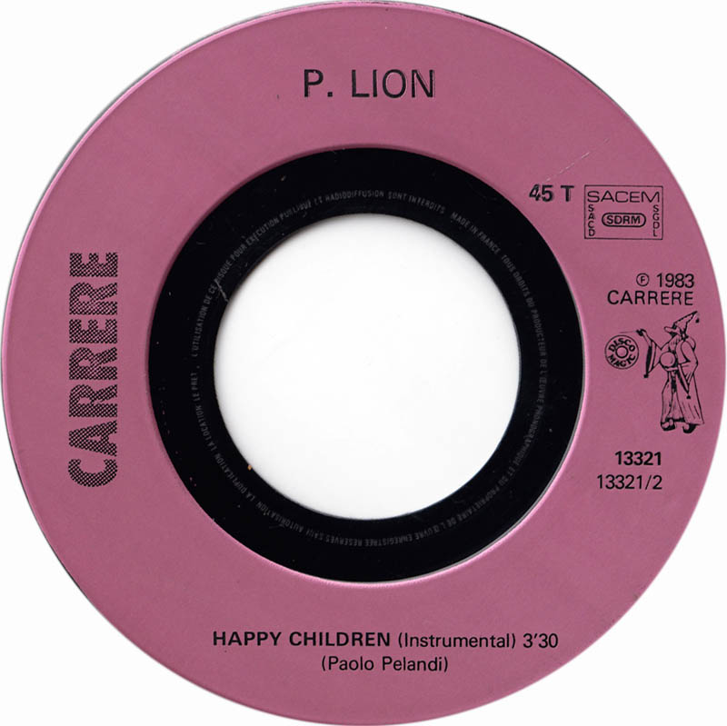 P. Lion - Happy Children 37696 Vinyl Singles Vinyl Very Good (VG) <br> Hoes Good Plus (G+)