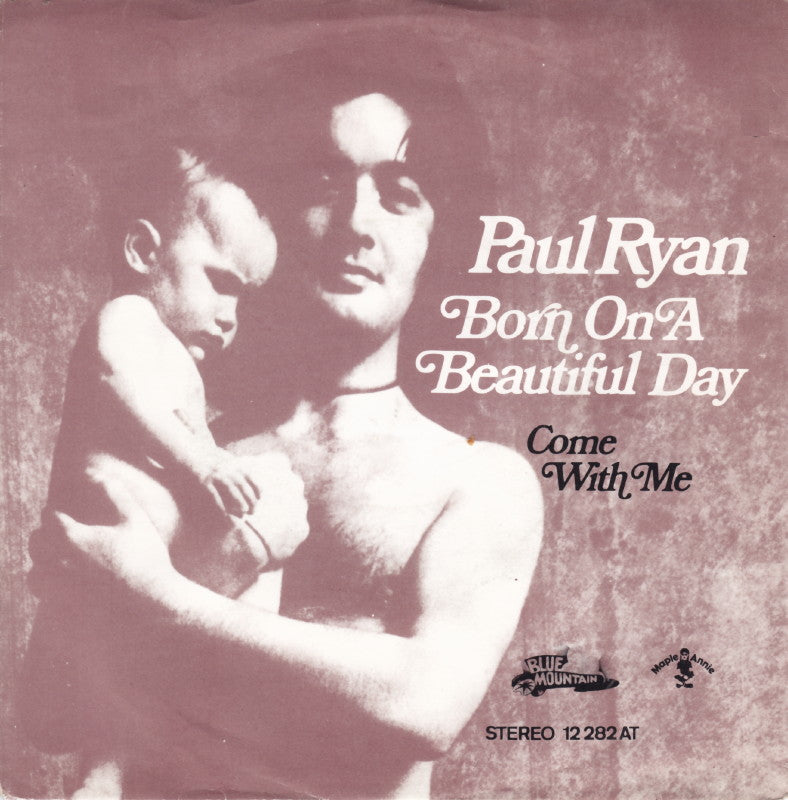 Paul Ryan - Born On A Beautiful Day Vinyl Singles