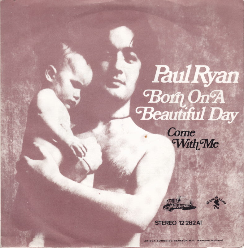 Paul Ryan - Born On A Beautiful Day Vinyl Singles Vinyl Very Good (VG) <br> Hoes Good Plus (G+)