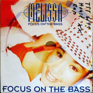 Melissa - Focus On The Bass Vinyl Singles Vinyl (VG) <br> Hoes (G+)
