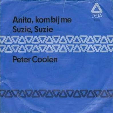 Peter Coolen - Anita, Kom Bij Mij Vinyl Singles Vinyl Zeer Goed / Hoesje Goed "VINYLSINGLES.NL"