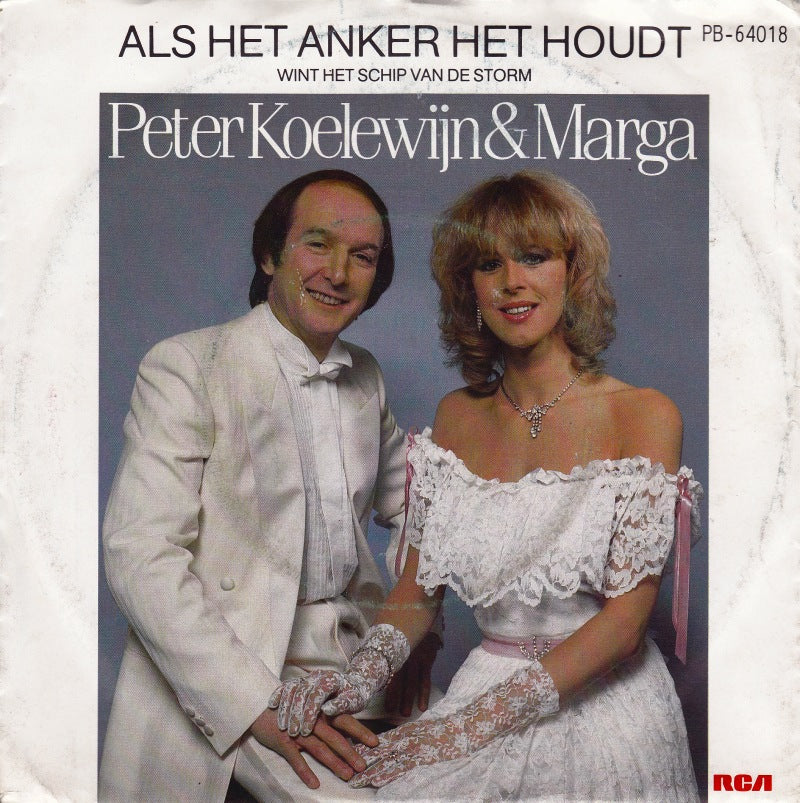 Peter Koelewijn & Marga - Als Het Anker Het Houdt Vinyl Singles