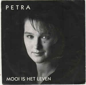 Petra - Mooi Is Het Leven Vinyl Singles