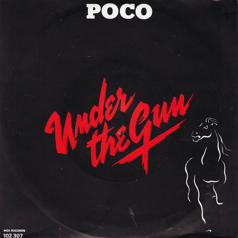 Poco - Under The Gun Vinyl Singles