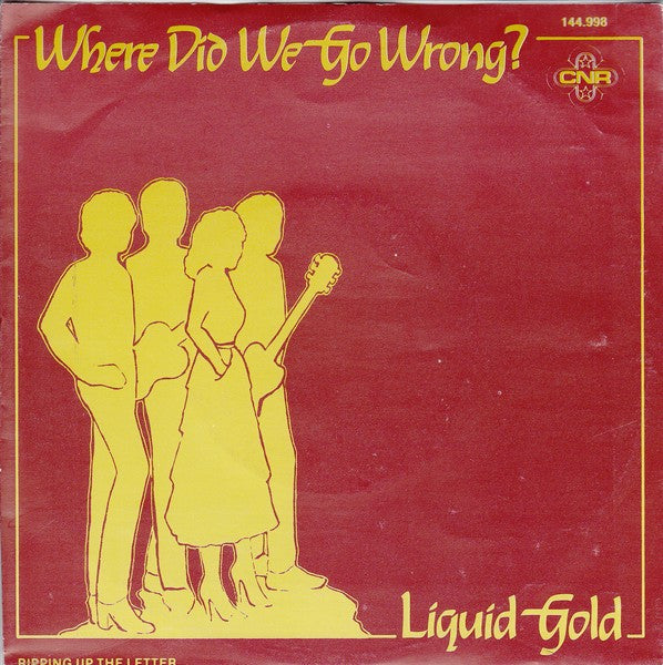 Liquid Gold - Where Did We Go Wrong 27784 Vinyl Singles Vinyl Very Good (VG) <br> Hoes Good Plus (G+)