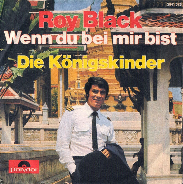 Roy Black - Wenn Du Bei Mir Bist 23083 Vinyl Singles Vinyl Very Good (VG) <br> Hoes Good Plus (G+)