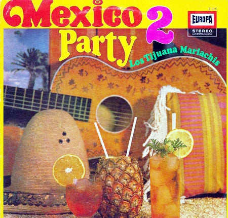Los Tijuana Mariachis - Mexico Party * (LP) Vinyl LP Vinyl Very Good (VG) <br> Hoes Good Plus (G+)