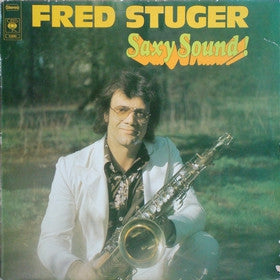 Fred Stuger - Saxy Sound ! (LP) Vinyl LP Vinyl Very Good (VG) <br> Hoes Good Plus (G+)