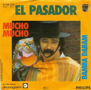 El Pasador - Mucho Mucho Vinyl Singles Vinyl Very Good (VG) <br> Hoes Good Plus (G+)