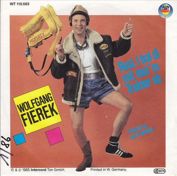 Wolfgang Fierek - Resi, I Hol Di Mit Mei'm Traktor Ab Vinyl Singles Vinyl Very Good (VG) <br> Hoes Good Plus (G+)