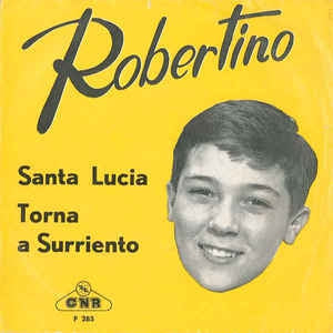 Robertino - Santa Lucia 40028 Vinyl Singles Vinyl Very Good (VG) <br> Hoes Good Plus (G+)