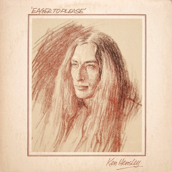 Ken Hensley - Eager To Please (LP) Vinyl LP Vinyl Very Good (VG) <br> Hoes Good Plus (G+)