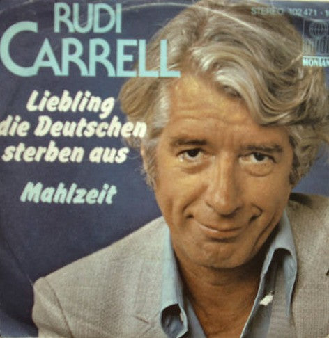Rudi Carrell - Liebling Die Deutschen Sterben Aus Vinyl Singles Vinyl Very Good (VG) <br> Hoes Good Plus (G+)