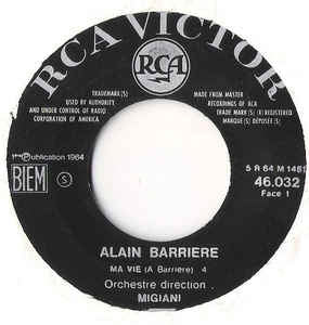 Alain Barriere - Ma Vie Vinyl Singles Vinyl Very Good (VG) <br> Hoes Good Plus (G+)