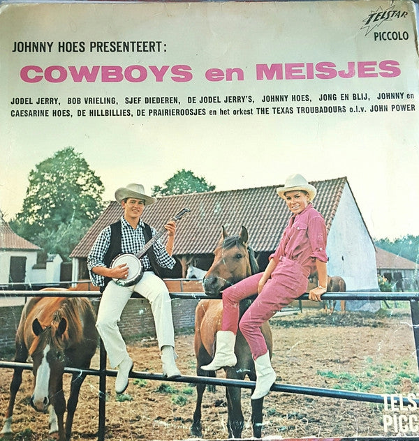 Various - Johnny Hoes Presenteert: Cowboys en Meisjes (LP) 51323 Vinyl LP Vinyl Very Good (VG) <br> Hoes Good Plus (G+)