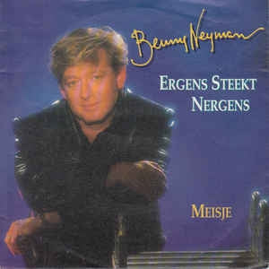 Benny Neyman - Ergens Steekt Nergens Vinyl Singles Vinyl Very Good (VG) <br> Hoes Good Plus (G+)
