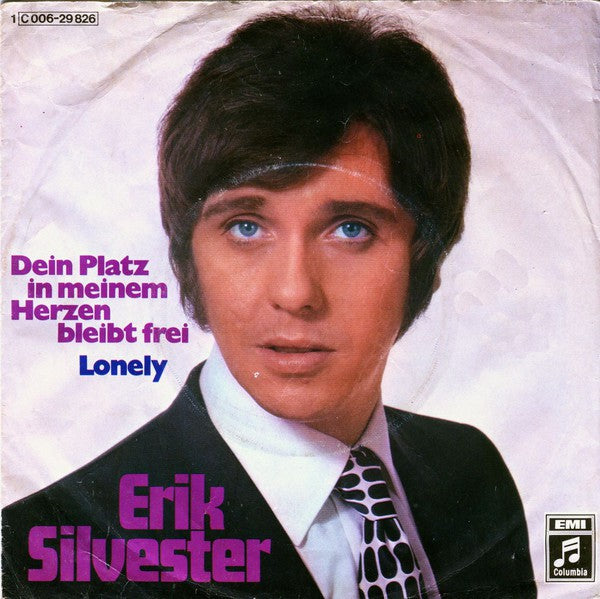 Erik Silvester - Dein Platz In Meinem Herzen Bleibt Frei 30668 Vinyl Singles