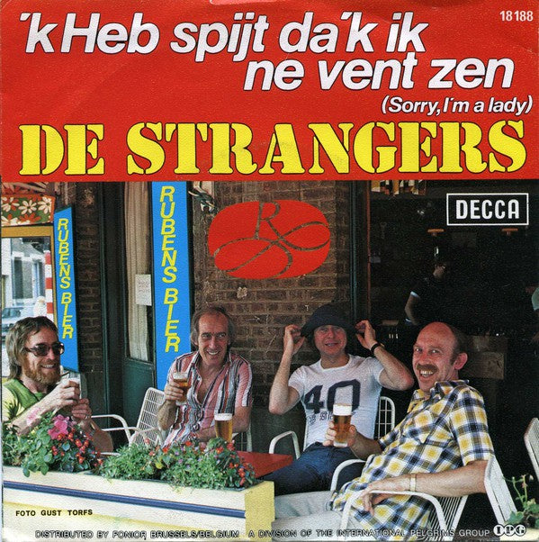 Strangers - 'k Heb Spijt Da'K Ne Vent Zen Vinyl Singles Vinyl Very Good (VG) <br> Hoes Good Plus (G+)