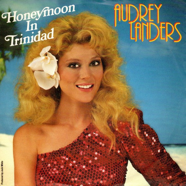 Audrey Landers - Honeymoon In Trinidad Vinyl Singles Vinyl Very Good (VG) <br> Hoes Good Plus (G+)