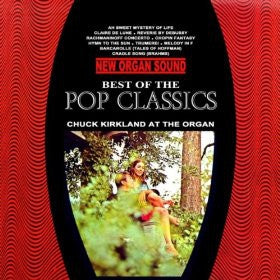Chuck Kirkland - Best Of The Pop Classics (LP) Vinyl LP Vinyl Very Good (VG) <br> Hoes Good Plus (G+)