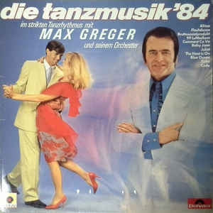 Max Greger - Die Tanzmusik '** (LP) Vinyl LP Vinyl Very Good (VG) <br> Hoes Good Plus (G+)