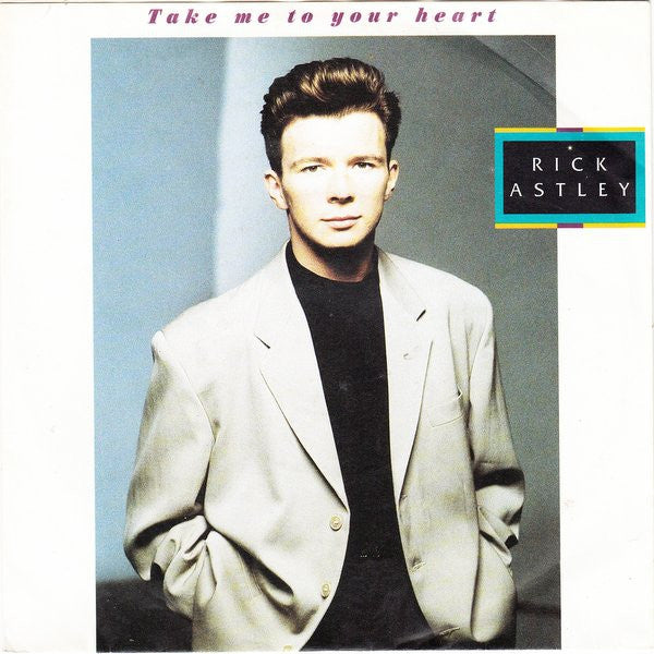 Rick Astley - Take Me To Your Heart 14592 Vinyl Singles Vinyl Very Good (VG) <br> Hoes Good Plus (G+)