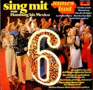 James Last - Sing Mit * - Von Hamburg Bis Mexico (LP) Vinyl LP Vinyl Very Good (VG) <br> Hoes Good Plus (G+)
