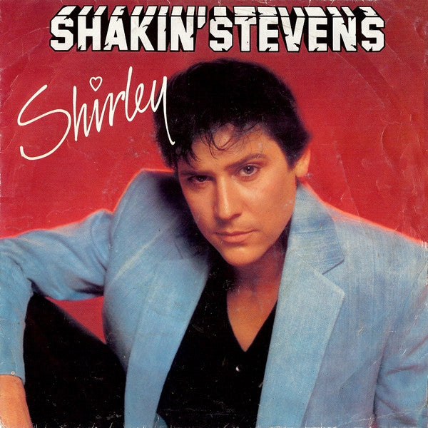 Shakin' Stevens - Shirley 27971 Vinyl Singles Vinyl Very Good (VG) <br> Hoes Good Plus (G+)