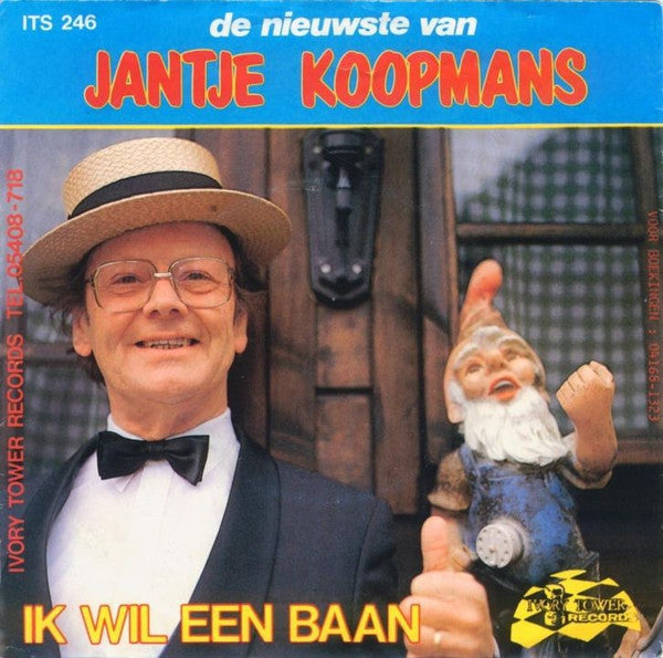 Jantje Koopmans - Ik Wil Een Baan Vinyl Singles Vinyl Very Good (VG) <br> Hoes Good Plus (G+)