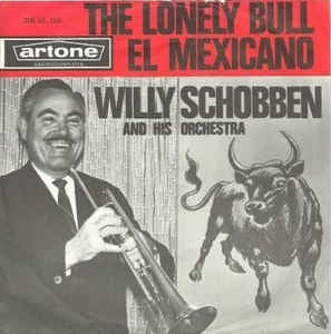 Willy Schobben - The Lonely Bull Vinyl Singles Vinyl Very Good (VG) <br> Hoes Good Plus (G+)