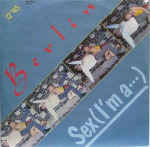 Berlin - Sex (I'm A...) (Maxi-Single) Maxi-Singles Vinyl Very Good (VG) <br> Hoes Good Plus (G+)