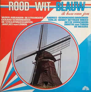 Various - Rood Wit Blauw - Ik Hou Van Jou (LP) Vinyl LP Vinyl Very Good (VG) <br> Hoes Good Plus (G+)