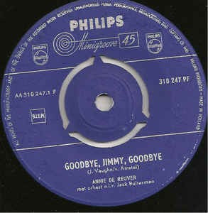Annie De Reuver - Goodbye, Jimmy, Goodbye Vinyl Singles Vinyl Very Good (VG) <br> Hoes Good Plus (G+)